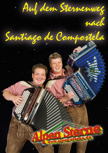 DVD-Cover: Die Alpensterne mit ihren Akkordeons unter dem Schriftzug „Auf dem Sternenweg nach Santiago de Compostela“